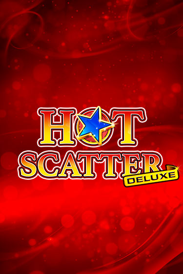 Hot Scatter Deluxe бесплатная онлайн игра от лучшего сайта Гранд Казино Казахстан