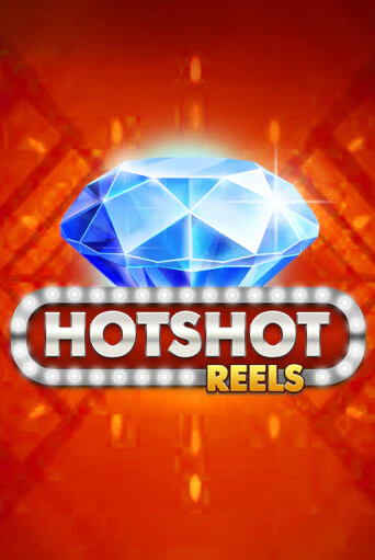 Hotshot Reels бесплатная онлайн игра от лучшего сайта Гранд Казино Казахстан