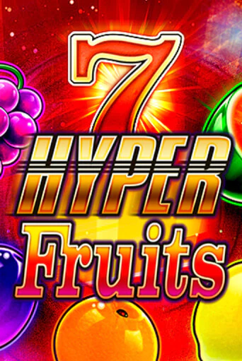 Hyper Fruits бесплатная онлайн игра от лучшего сайта Гранд Казино Казахстан