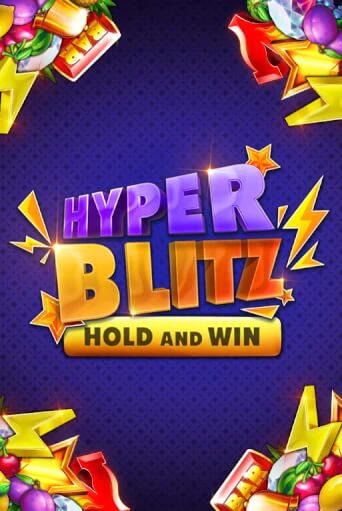 Hyper Blitz Hold and Win бесплатная онлайн игра от лучшего сайта Гранд Казино Казахстан