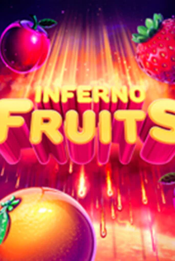 Inferno Fruits бесплатная онлайн игра от лучшего сайта Гранд Казино Казахстан