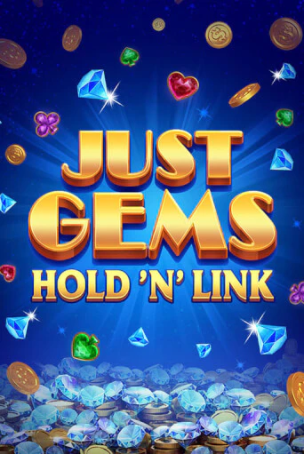 Just Gems: Hold ‘n’ Link бесплатная онлайн игра от лучшего сайта Гранд Казино Казахстан