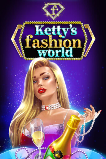 Ketty’s Fashion World бесплатная онлайн игра от лучшего сайта Гранд Казино Казахстан