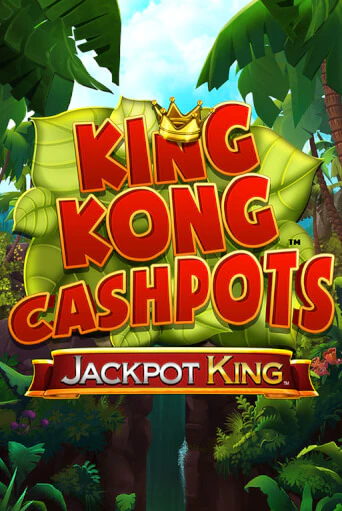 King Kong Cashpots бесплатная онлайн игра от лучшего сайта Гранд Казино Казахстан