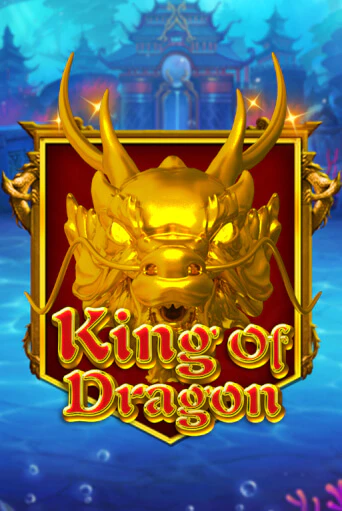 King Of Dragon бесплатная онлайн игра от лучшего сайта Гранд Казино Казахстан