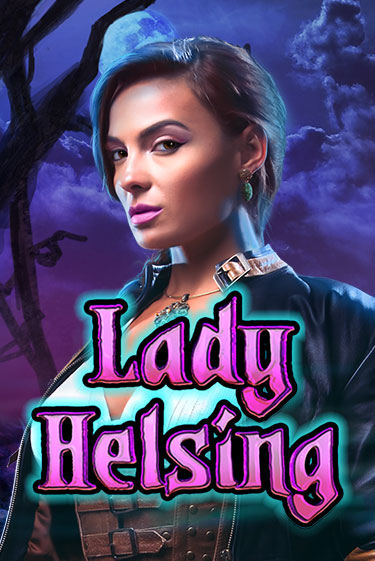 Lady Helsing бесплатная онлайн игра от лучшего сайта Гранд Казино Казахстан