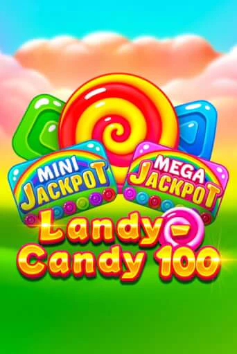 Landy-Candy 100 бесплатная онлайн игра от лучшего сайта Гранд Казино Казахстан