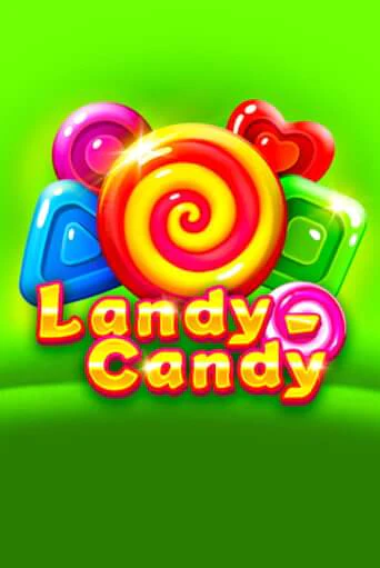 Landy-Candy бесплатная онлайн игра от лучшего сайта Гранд Казино Казахстан