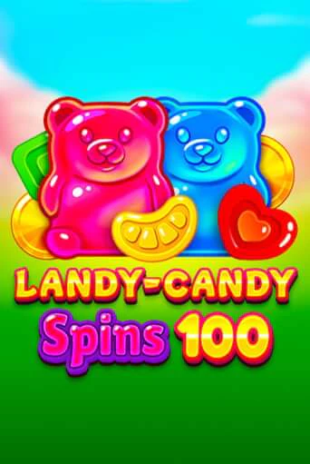 Landy-Candy Spins 100 бесплатная онлайн игра от лучшего сайта Гранд Казино Казахстан