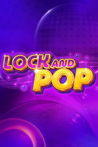 Lock and Pop бесплатная онлайн игра от лучшего сайта Гранд Казино Казахстан