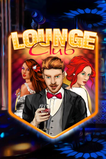 Lounge Club бесплатная онлайн игра от лучшего сайта Гранд Казино Казахстан