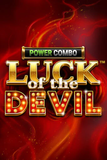 Luck of the Devil: POWER COMBO™ бесплатная онлайн игра от лучшего сайта Гранд Казино Казахстан