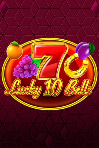 Lucky 10 Bells бесплатная онлайн игра от лучшего сайта Гранд Казино Казахстан