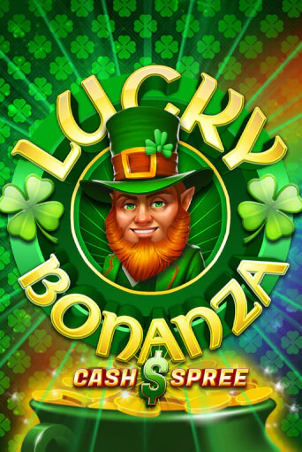 Lucky Bonanza Cash Spree бесплатная онлайн игра от лучшего сайта Гранд Казино Казахстан