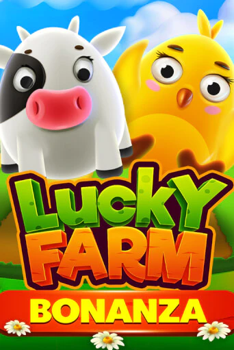 Lucky Farm Bonanza бесплатная онлайн игра от лучшего сайта Гранд Казино Казахстан