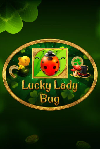 Lucky Lady Bug бесплатная онлайн игра от лучшего сайта Гранд Казино Казахстан