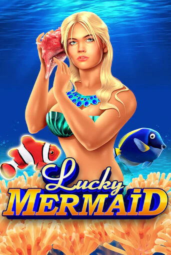 Lucky Mermaid бесплатная онлайн игра от лучшего сайта Гранд Казино Казахстан