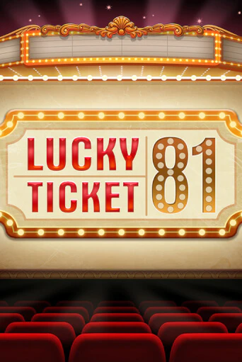 Lucky Ticket 81 бесплатная онлайн игра от лучшего сайта Гранд Казино Казахстан