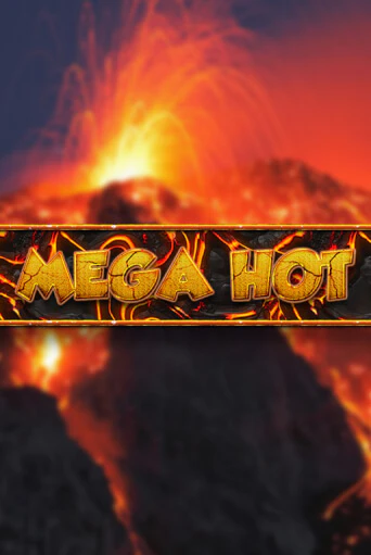 Mega Hot бесплатная онлайн игра от лучшего сайта Гранд Казино Казахстан