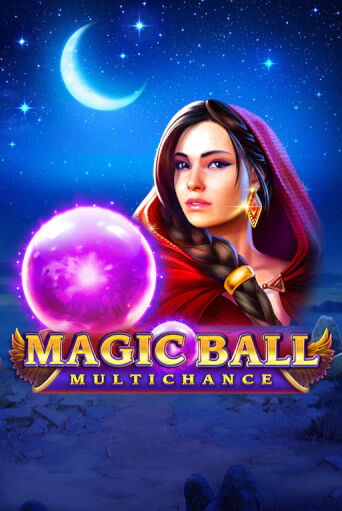 Magic Ball: Multichance бесплатная онлайн игра от лучшего сайта Гранд Казино Казахстан