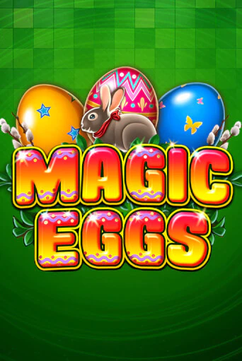 Magic Eggs бесплатная онлайн игра от лучшего сайта Гранд Казино Казахстан