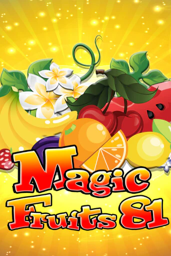 Magic Fruits 81 бесплатная онлайн игра от лучшего сайта Гранд Казино Казахстан