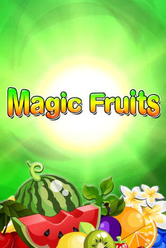 Magic Fruits бесплатная онлайн игра от лучшего сайта Гранд Казино Казахстан