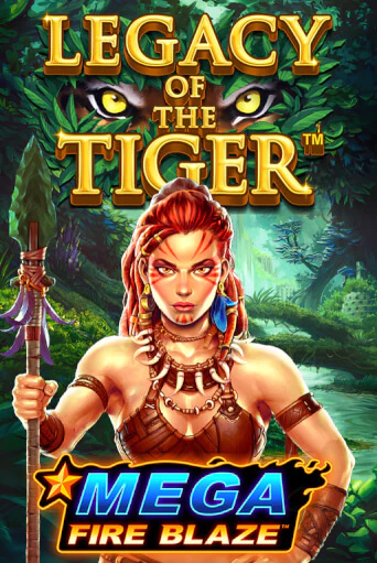 Mega Fire Blaze Jackpots Legacy of the Tiger бесплатная онлайн игра от лучшего сайта Гранд Казино Казахстан