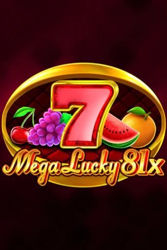 Mega Lucky 81x бесплатная онлайн игра от лучшего сайта Гранд Казино Казахстан