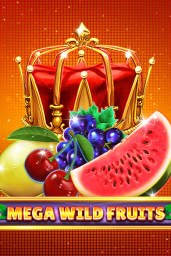 Mega Wild Fruits бесплатная онлайн игра от лучшего сайта Гранд Казино Казахстан