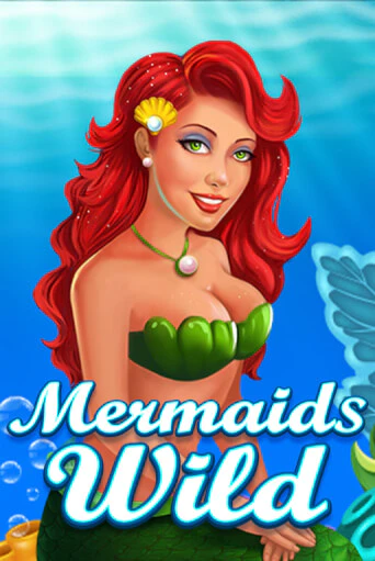 Mermaids Wild бесплатная онлайн игра от лучшего сайта Гранд Казино Казахстан