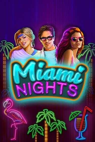 Miami Nights бесплатная онлайн игра от лучшего сайта Гранд Казино Казахстан