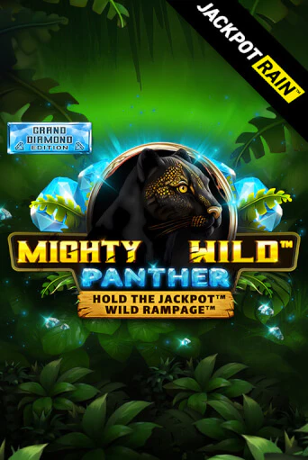 Mighty Wild: Panther Grand Diamond Edition JackpotRain бесплатная онлайн игра от лучшего сайта Гранд Казино Казахстан