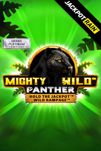 Mighty Wild: Panther Grand Platinum Edition JackpotRain бесплатная онлайн игра от лучшего сайта Гранд Казино Казахстан