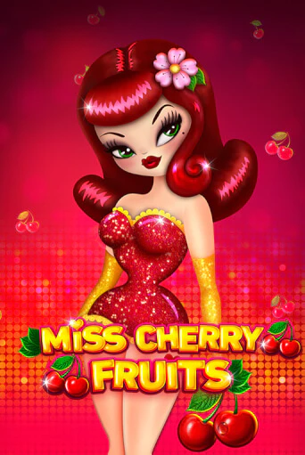 Miss Cherry Fruits бесплатная онлайн игра от лучшего сайта Гранд Казино Казахстан