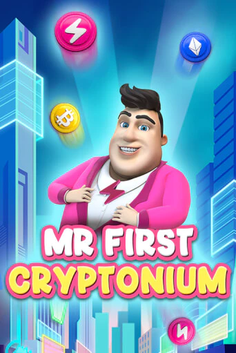 MR FIRST CRYPTONIUM бесплатная онлайн игра от лучшего сайта Гранд Казино Казахстан