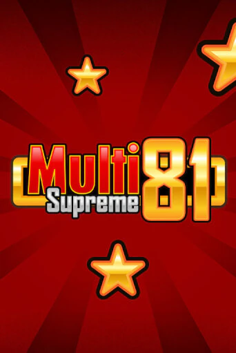 Multi Supreme 81 бесплатная онлайн игра от лучшего сайта Гранд Казино Казахстан