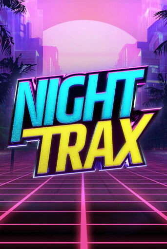 Night Trax бесплатная онлайн игра от лучшего сайта Гранд Казино Казахстан