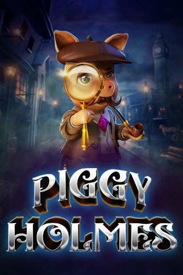 Piggy Holmes бесплатная онлайн игра от лучшего сайта Гранд Казино Казахстан