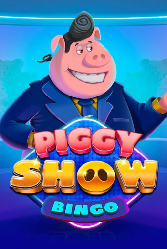 Piggy Show Bingo бесплатная онлайн игра от лучшего сайта Гранд Казино Казахстан