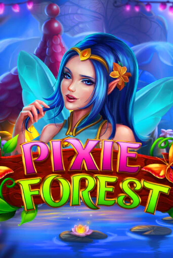 Pixie Forest бесплатная онлайн игра от лучшего сайта Гранд Казино Казахстан