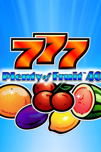 Plenty of Fruit 40 бесплатная онлайн игра от лучшего сайта Гранд Казино Казахстан