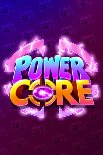 Power Core бесплатная онлайн игра от лучшего сайта Гранд Казино Казахстан