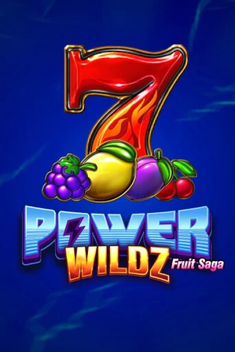 Power Wildz: Fruit Saga бесплатная онлайн игра от лучшего сайта Гранд Казино Казахстан