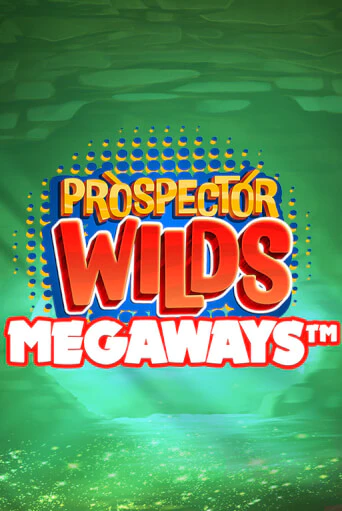 Prospector Wilds Megaways бесплатная онлайн игра от лучшего сайта Гранд Казино Казахстан