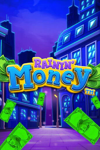 Rainin' Money бесплатная онлайн игра от лучшего сайта Гранд Казино Казахстан