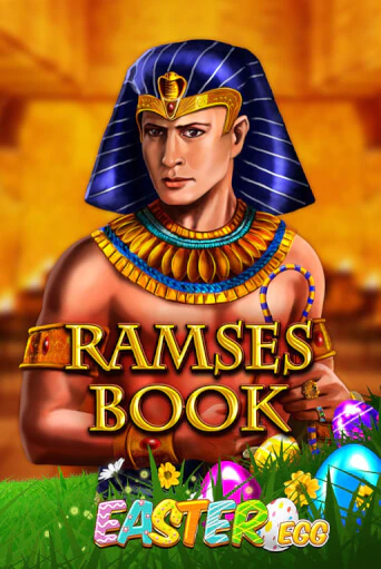 Ramses Book Easter Egg бесплатная онлайн игра от лучшего сайта Гранд Казино Казахстан