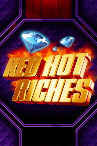 Red Hot Riches бесплатная онлайн игра от лучшего сайта Гранд Казино Казахстан