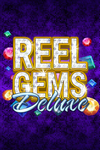 Reel Gems Deluxe бесплатная онлайн игра от лучшего сайта Гранд Казино Казахстан