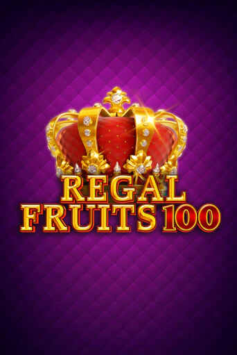 Regal Fruits 100 бесплатная онлайн игра от лучшего сайта Гранд Казино Казахстан